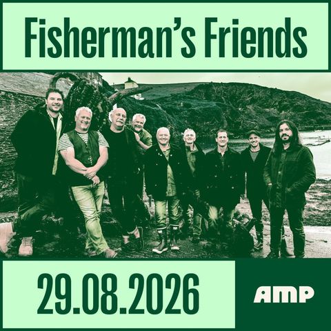 Fisherman's Friends - The Amp