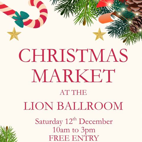 Christmas Market at The Lion Ballroom