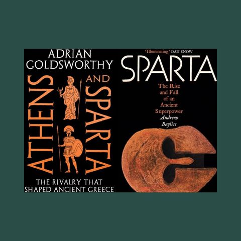 Adrian Goldsworthy and Andrew Bayliss Athens and Sparta