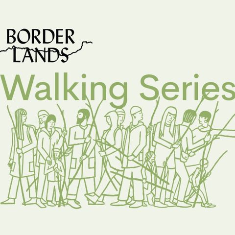 BorderLands Walking Series