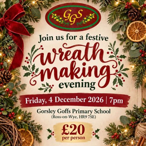 Gorsley Goffs Primary School Wreath-Making Evening