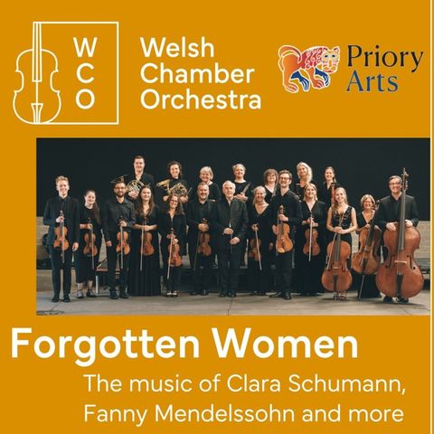 Welsh Chamber Orchestra Concert: Forgotten Women