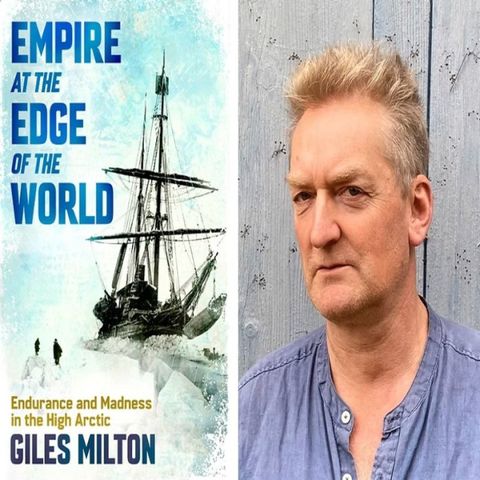Giles Milton: Empire at the Edge of the World