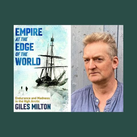 Giles Milton: Empire at the Edge of the World