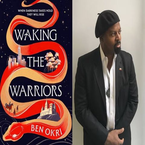 Ben Okri Waking the Warriors