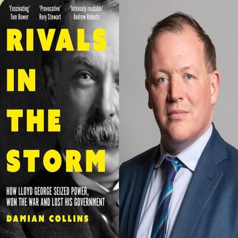 Rivals in the Storm, How Lloyd George Seized Power, Won the War and Lost his Government